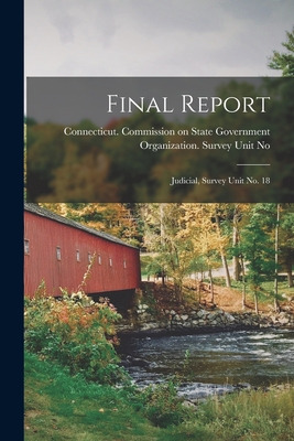 Libro Final Report: Judicial, Survey Unit No. 18 - Connec...