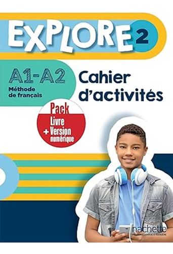 Explore 2 - Pack - Cahier D'activités