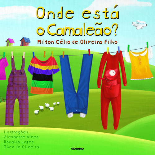 Onde está o camaleão?, de Filho, Milton Célio de Oliveira. Editora Globo S/A, capa mole em português, 2010