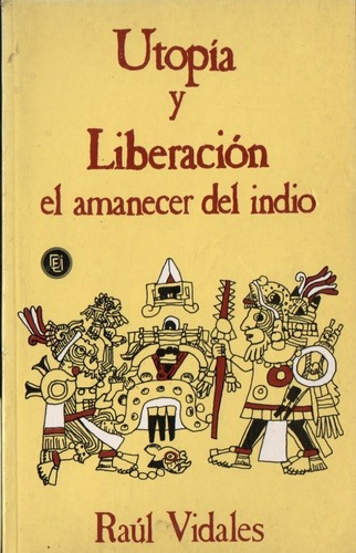 Raul Vidales - Utopia Y Liberacion El Amanecer Del Indi&-.