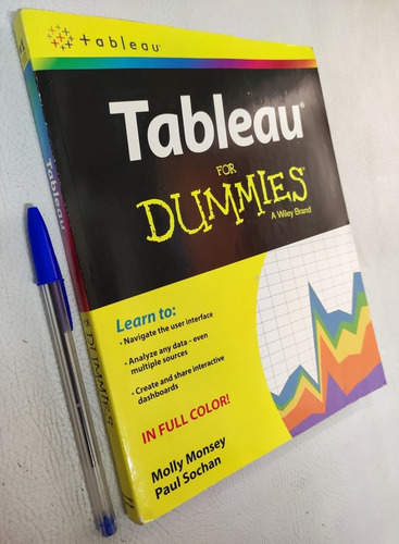 Tableau For Dummies A Wiley Brand. Molly Morsey. Informática (Reacondicionado)