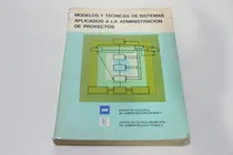 Comprar Modelos Y Tecnicas De Sistemas Aplicados A La