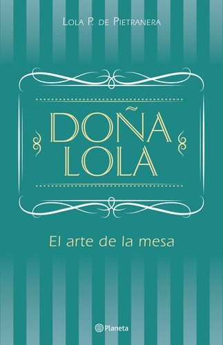 Doña Lola De Lola De Pietranera - Planeta