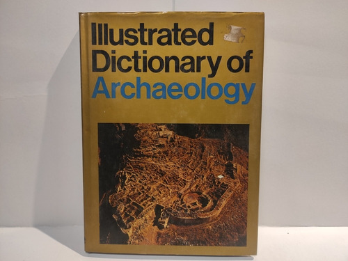 Ilustrated Dictionary Of Archaeology