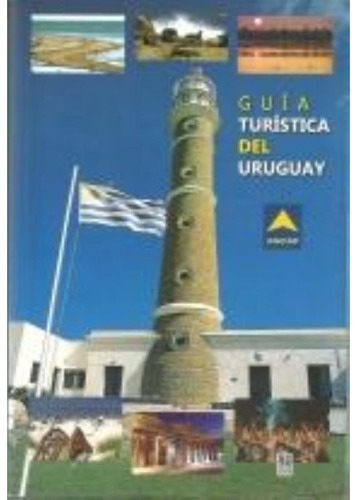 Guia Turistica Del Uruguay - Ancap - Flor Negra