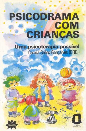 Psicodrama com crianças: Uma psicoterapia possível, de Gonçalves, Camila Salles. Editora Summus Editorial Ltda., capa mole em português, 1988