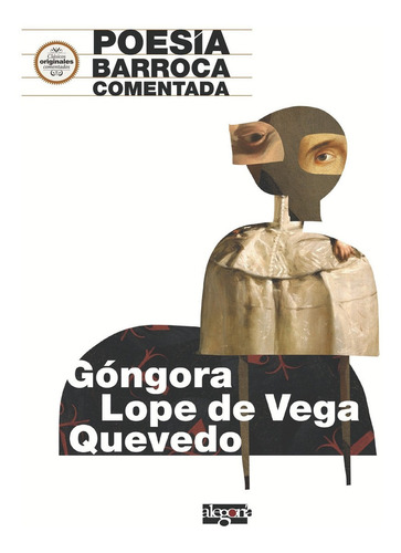 Poesía Barroca Comentada. Góngora, Lope De Vega Y Quevedo...