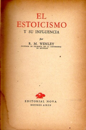 El Estoicismo Y Su Influencia R. M. Wenley