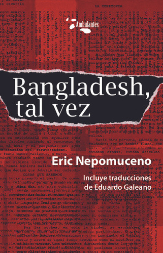 Libro Bangladesh, Tal Vez - Eric Nepomuceno - Ed. Ambulantes