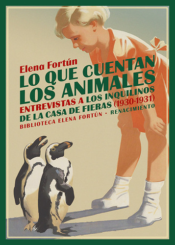 LO QUE CUENTAN LOS ANIMALES, de Fortún, Elena. Editorial LIBRERIA Y EDITORIAL RENACIMIENTO S.A, tapa blanda en español, 2023