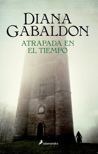 Atrapada En El Tiempo - Gabaldon - Ed. Salamandra