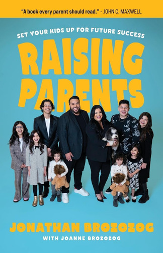 Libro: Raising Parents: Set Your Kids Up For Future Success