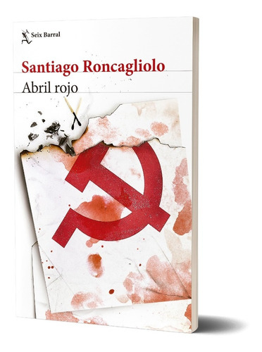 Abril Rojo Santiago Roncagliolo Seix Barral