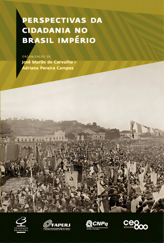 Perspectivas Da Cidadania No Brasil Império, De José Murilo De Carvalho. Editora Civilização Brasileira, Capa Mole Em Português, 2011