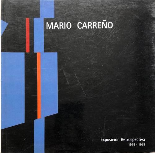Mario Carreño Restospectiva Artes Visuales 