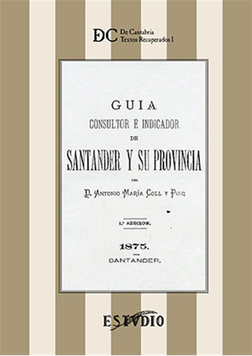 Guia Consultor E Indicados De Santander Y Su Provincia - Col