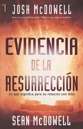 Evidencia De La Resurreccion