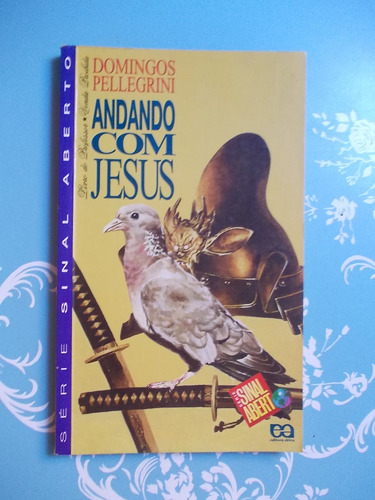 Setas Na Caminhada Dos Homens (lambert Noben) E Andando Com Jesus (domingos Pellegrini) Kit De 2 Livros (Usado)
