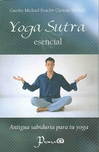 Yoga Sutra Esencial - Guesche Michael Roach - Christie Mc Na