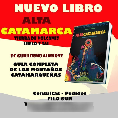 Imagen 2 de 3 de Libro Alta Catamarca Tierra De Volcanes Hielo Sal Almaraz