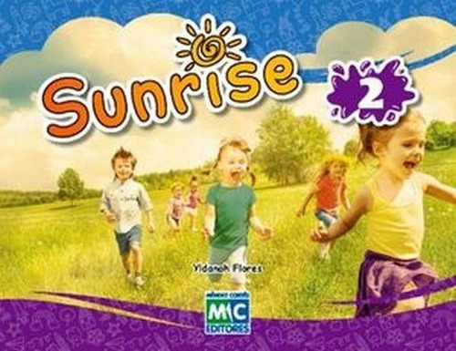 Sunrise 2 (libro En Inglés), De Flores Ramírez, Rosa Yldanah. Editorial Mc Editores Infantil, Tapa Blanda En Inglés, 2021