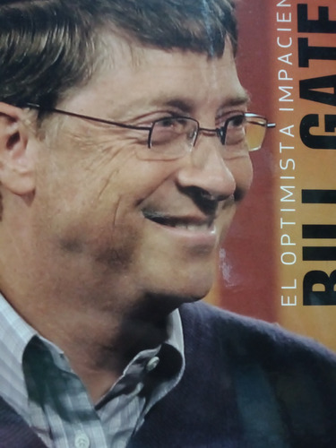 Bill Gates En Sus Propias Palabras Rogak