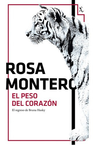 El Peso Del Corazón De Rosa Montero - Seix Barral