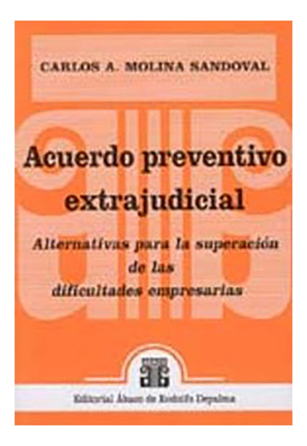 Acuerdo Preventivo Extrajudicial - Molina Sandoval, Carlos A