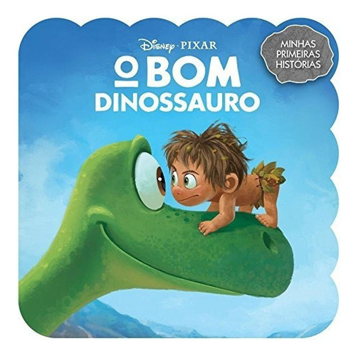 Disney - Minhas Primeiras Histórias: O Bom Dinossauro, De Jefferson Ferreira., Vol. 1. Editora Rideel, Capa Mole, Edição 1 Em Português, 2016