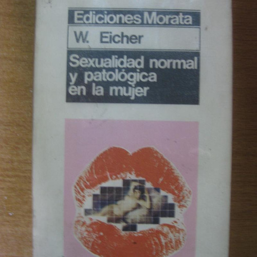 Sexualidad Normal Y Patologica En La Mujer