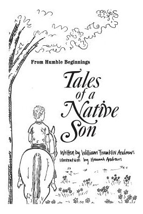 Libro From Humble Beginnings: Tales Of A Native Son - And...