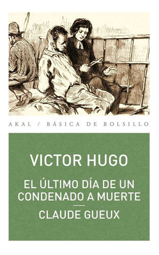 Ultimo Dia De Un Condenado A Muerte Claud - Hugo, Victor