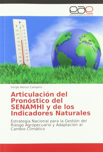 Libro: Articulación Del Pronóstico Del Senamhi Y De Los Indi