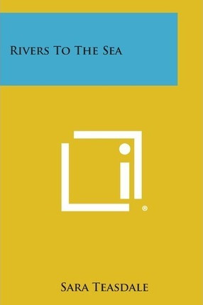 Libro Rivers To The Sea - Sara Teasdale