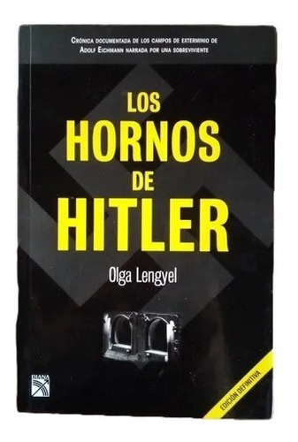 Los Hornos De Hitler Olga Lengyel F5