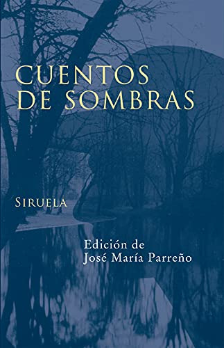 Libro Cuentos De Sombras De Parreño J M Siruela