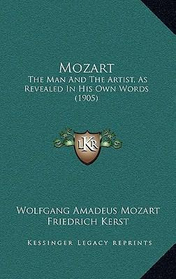 Libro Mozart : The Man And The Artist, As Revealed In His...