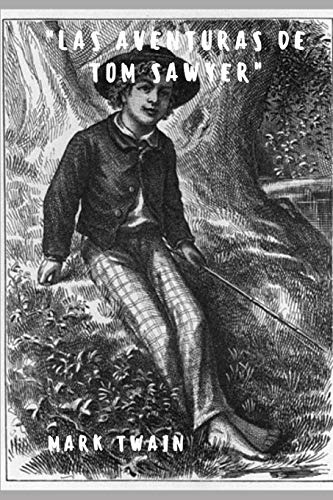  Las Aventuras De Tom Sawyer -con Notas- -spanish Version- 