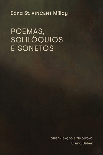 Poemas, Solilóquios e Sonetos, de VINCENT Millay, Edna St.. Editora BRO Global Distribuidora Ltda, capa mole em português, 2022
