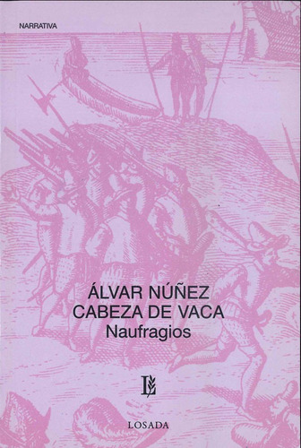 Naufragios - Nuñez Cabeza De Vaca - Losada