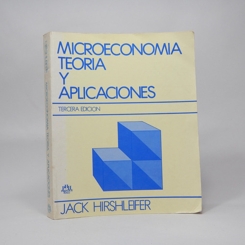 Microeconomía Teoría Y Aplicaciones J Hirshleifer 1988 Bd6