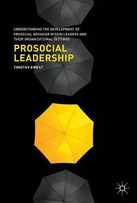 Libro Prosocial Leadership - Timothy Ewest