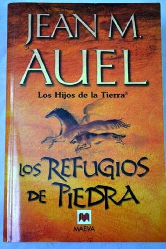 Los Refugios De Piedra - Jean M. Auel