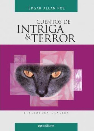 Cuentos De Intriga Y Terror, De Poe, Edgar Allan. Editorial Dos Tintas Editores, Tapa Tapa Blanda En Español