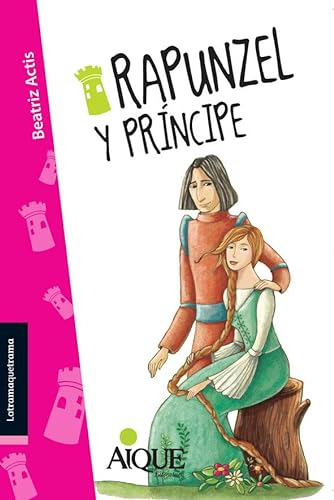 Rapunzel Y Principe - Latramaquetrama - Actis Beatriz