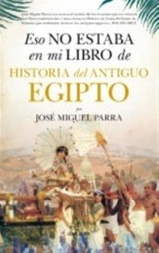 Jose Miguel Parra-eso No Estaba En Mi Libro De Historia Del 