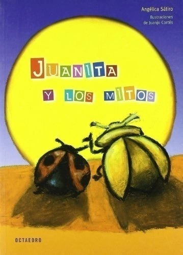 Libro Juanita Y Los Mitos (2ª Ed)