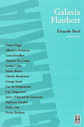 Libro - Galaxia Flaubert, De Berti, Eduardo., Vol. Volumen 