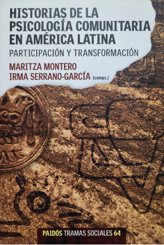 Historias De La Psicología Comunitaria En América Latina