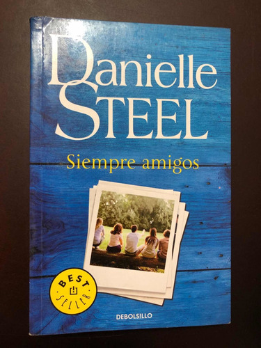 Libro Siempre Amigos - Danielle Steel - Excelente Estado